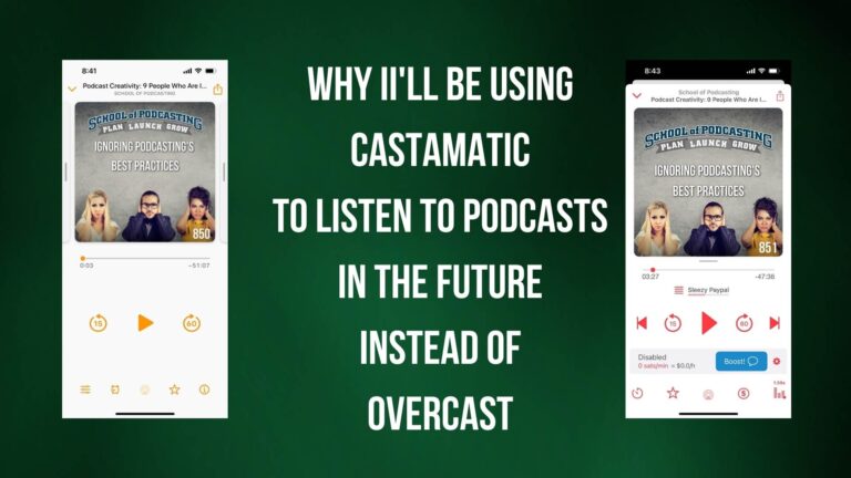 Why I’ll Be Moving from Overcast to Castamatic For Listening to Podcasts